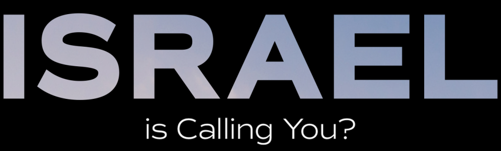ISRAEL IS CALLING YOU_